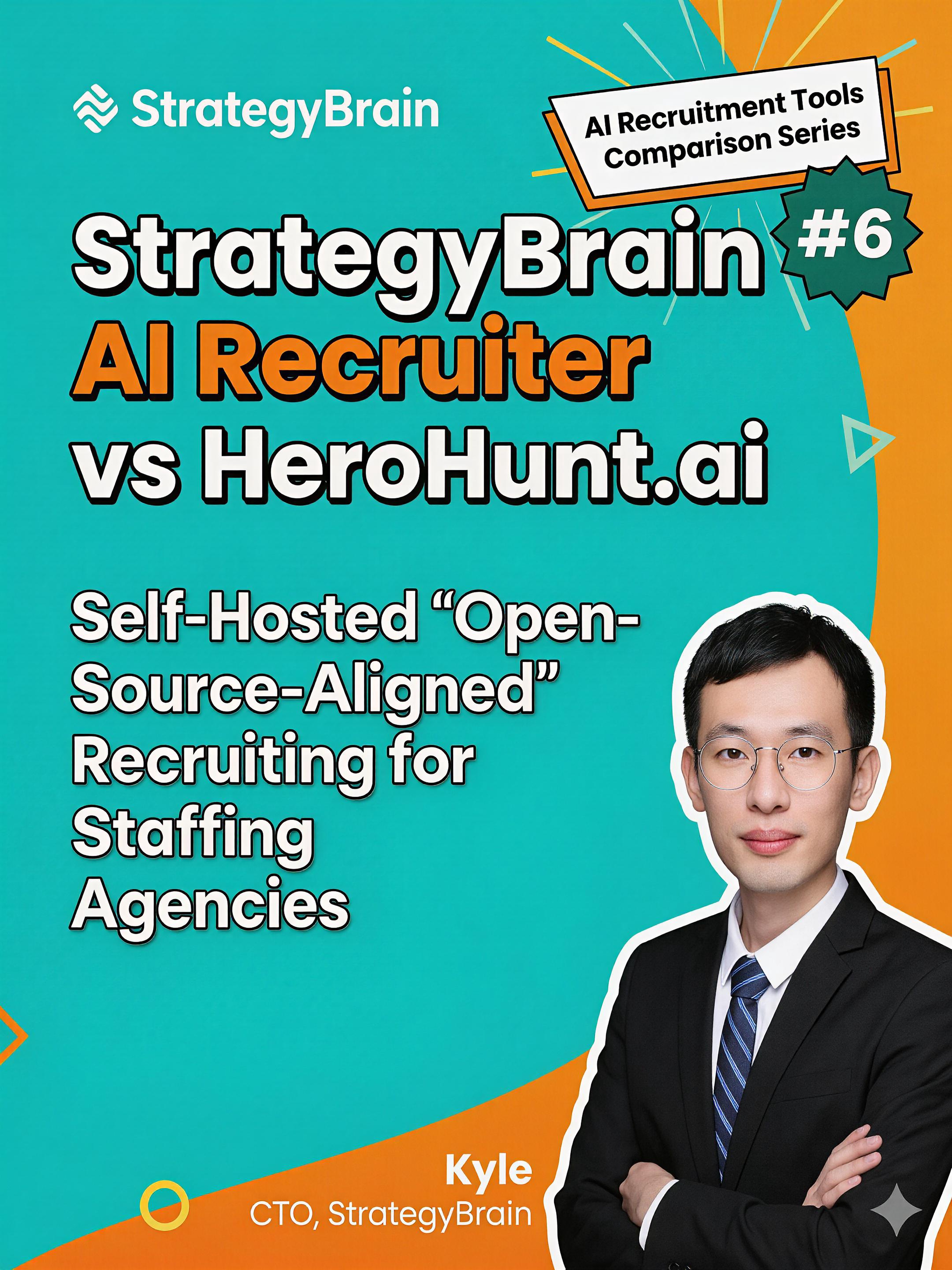 Self-Hosted “Open-Source-Aligned” Recruiting for Staffing Agencies: Strategybrain AI Recruiter vs HeroHunt.ai